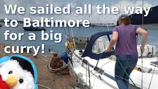 Sailing Ireland – Baltimore – Co Cork – Ep. 307