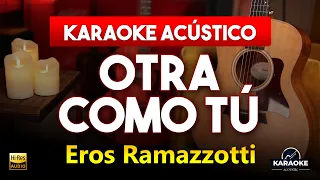 Otra Como Tú KARAOKE ACÚSTICO - Eros Ramazzotti | AUDIO PREMIUM Tono Original