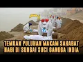 Download Lagu HEBOH❗️TEMUAN MAKAM 12 SAHABAT NABI DI SUNGAI KERAMAT INDIA