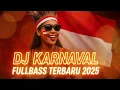 Download Lagu DJ KARNAVAL FULL BASS TERBARU 2025 🔥 SOUND HOREG TERBAIK | DJ KEMERDEKAAN ENAK DIDENGAR