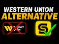 Western Union BANNED me so I use this instead