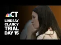 LIVE Lindsay Clancy Trial Day 15 Testimony continues