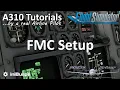 MSFS A310 Tutorial 2 FMC Setup Real Airline Pilot