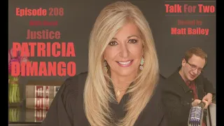 Justice Patricia DiMango - Episode 208