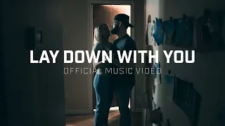Dylan Scott Lay Down With You Official Music Video 