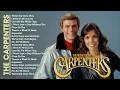 Download Lagu The Carpenters Greatest Hits Full Album 💖 Best Of The Carpenters Songs 💕 Timeless songs of 80s 90s