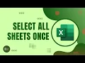 How to Select All Excel Sheets Excel Tutorials No 24