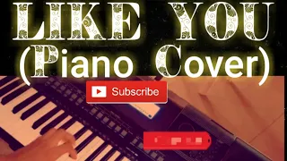 Download like you by tatiana manaois. (Piano cover)  by Elege E. Thomas MP3