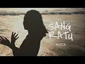 Lagu NUCA - SANG RATU #EUNOIA (OFFICIAL LYRIC VIDEO)