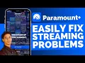 Paramount Plus Streaming Problems