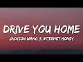 Download Lagu Jackson Wang, Internet Money - Drive You Home (Lyrics)