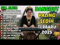 Download Lagu LUKA DI MALAM PENGANTIN - ALBUM DANGDUT PILIHAN TERBARU 2025 - DANGDUT SEDIH MENYENTUH HATI