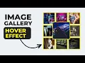 Image Gallery Hover Effect Using HtML CSS