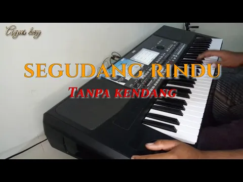 Download MP3 Segudang rindu (tanpa kendang)korg pa600 @aguskey17