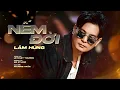 Download Lagu Nếm Đời - Lâm Hùng hát về đời cực thấm (Sáng tác: Lê Nhật Trường)
