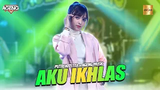 Download Putri Kristya ft Ageng Music - Aku Ikhlas (Official Live Music) MP3