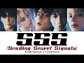 Lagu SSS (Sending Secret Signals) - TOMORROW X TOGETHER【カナルビ/日本語字幕/歌詞動画/和訳動画】