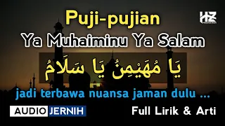 Download Puji-pujian YA MUHAIMINU YA SALAM || Cocok dilantunkan setelah adzan sholat 'Ashar MP3