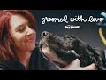 PetSmart Groomed with Love