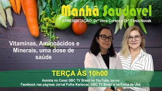 VITAMINAS, AMINOÁCIDOS E MINERAIS, UMA DOSE DE SAÚDE