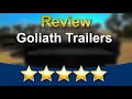 Goliath Trailers Hattiesburg Perfect Five Star Review by Elizabeth Allen