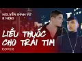 Download Lagu LIỀU THUỐC CHO TRÁI TIM (REMAKE) | NGUYỄN ĐÌNH VŨ x NEKO | COVER