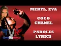Meryl x Eva - Coco Chanel (Paroles/Lyrics)