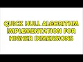 Quick Hull Algorithm implementation for higher dimensions