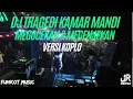 Download Lagu DJ TRAGEDI KAMAR MANDI VERSI KOPLO , MEGOCEKAN \u0026 MEGENJEKAN‼️ SPESIAL LAGU BALI 2023