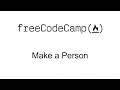 Make a Person - Intermediate Algorithm Scripting