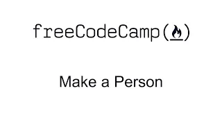 Make a Person - Intermediate Algorithm Scripting