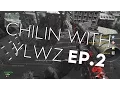 Chilin With YLWZ EP 2