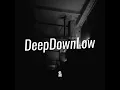 Deep Down Low (Sam Mkhize Remix)