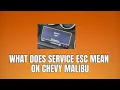 What Does Service ESC Mean On Chevy Malibu - How To Fix Service ESC on Chevy Malibu