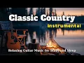 Lagu Classic Country Instrumental – Warm Country Music For Peaceful Moment | Ep.136