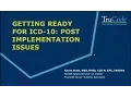 ICD-10 Post Implementation Issues Ideas and Strategies