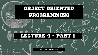 OOP Object Oriented Programming SLIIT Lecture 4 - Part 1