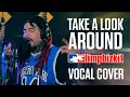 Download Lagu LIMP BIZKIT - TAKE A LOOK AROUND || Vocal cover one take shot