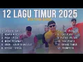 Download Lagu LAGU TIMUR 2025 | HITS TIKTOK \u0026 VIRAL - TABOLA BALE - NGAPAIN REPOT - TOKI AJAH - ORANG TIMUR