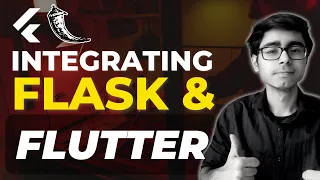 Integrate Flask with Flutter Make Your Own API and use them in Flutter Apps Flutter with Flask