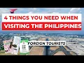 4 THINGS FOREIGN TOURISTS NEED WHEN VISITING THE PHILIPPINES IS A RETURN TICKET A MUST-HAVE