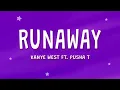 Download Lagu Kanye West - Runaway (Lyrics) ft. Pusha T