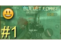 BULLET FORCE - Gun Game Pro series