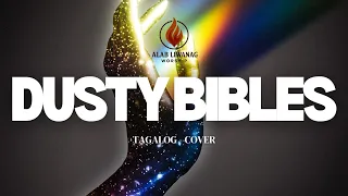 dusty bibles tagalog version josiah queen lyrics video