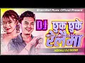 Download Lagu Chukk Chukke Relaima || Nepali Dj ~ Song || Remix By || Rupesh Sulubung Illam