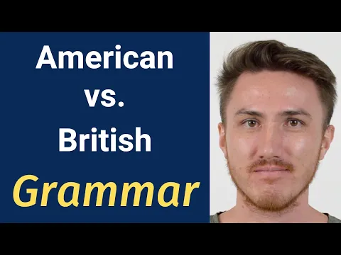 American vs  British English - GRAMMAR
