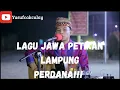 LAGU JAWA PETIKAN LAMPUNG, CIPTAAN BANG ADI MESUJI😇😇 (KISAH KELUARGA BESAR)