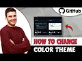 How To Change Color Theme In GitHub - Tutorial