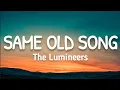 The Lumineers - Same Old Song