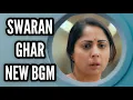 Download Lagu Swaran Ghar New BGM | BGM From Episode 2 | Colors | CODE NAME BADSHAH